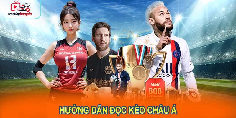 Hướng dẫn đọc kèo Châu Á một cách chính xác (Ảnh minh họa!)