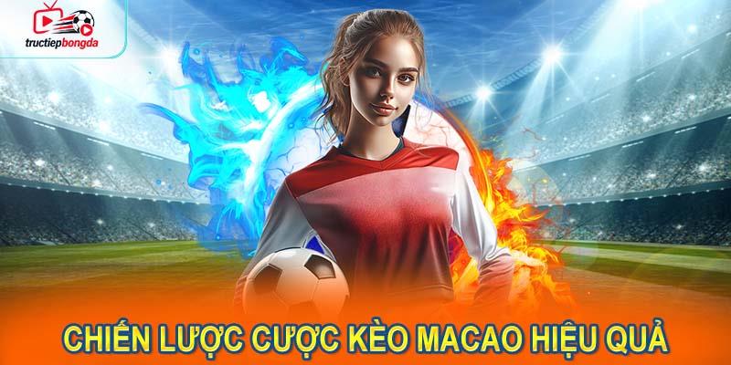Chiến lược cược kèo Macao hiệu quả (Ảnh minh họa!)