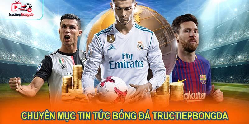 Khám Phá Chuyên Mục Tin Tức Bóng Đá Tructiepbongda (Ảnh minh họa!)
