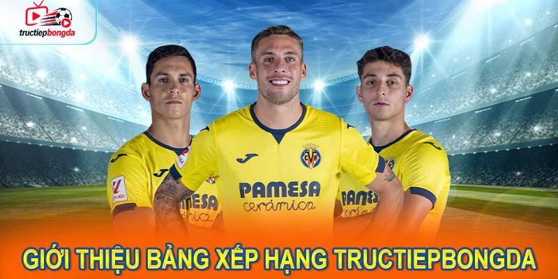Giới thiệu bảng xếp hạng trên Tructiepbongda (Ảnh minh họa!)