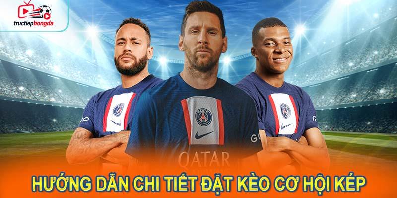 Hướng dẫn chi tiết từng bước để đặt kèo cơ hội kép (Ảnh minh họa!)
