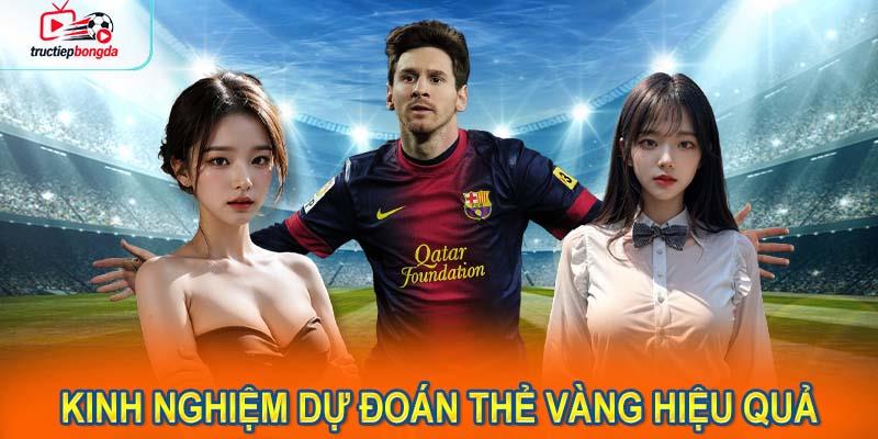 Các kinh nghiệm dự đoán thẻ vàng hiệu quả (Ảnh minh họa!)