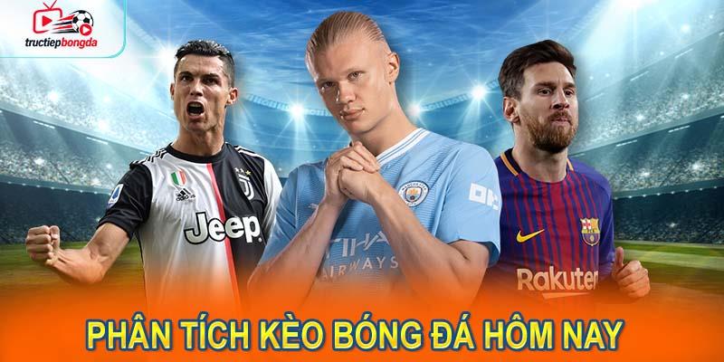 Phân tích kèo bóng đá hôm nay từ các giải đấu đáng chú ý (Ảnh minh họa!)