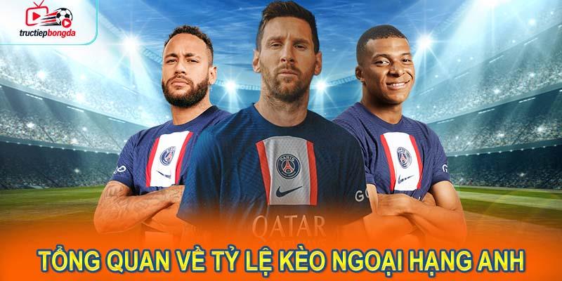 Tổng quan về tỷ lệ kèo Ngoại Hạng Anh (Ảnh minh họa!)