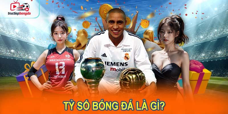 Tỷ số bóng đá là gì? (Ảnh minh họa!)